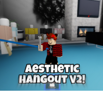 Aesthetic Hangout V2 !