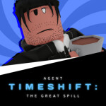 Agent Timeshift: The Great Spill
