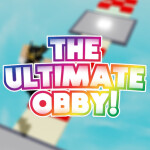 The Ultimate Obby!