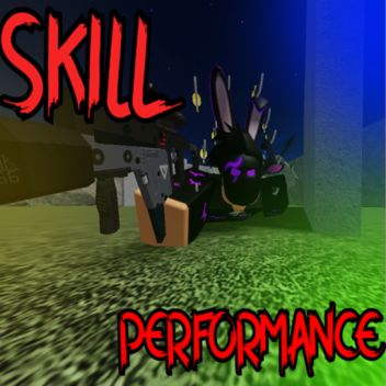 Skill and Performance