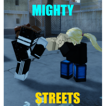 Mighty Streets