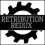 Retribution Redux