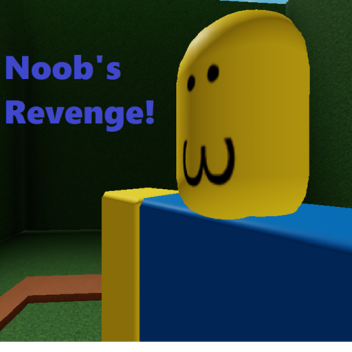 (Update!) Noob's Revenge!
