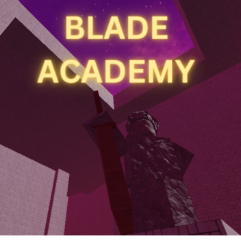 Blade Academy [ALPHA]