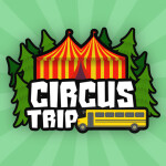 Circus Trip [STORY] 🎪