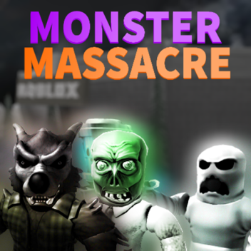 (BOSS+ARMOR)  Monster Massacre (Beta)