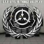 [23K VISITS!] S.C.P. Site-19 Thingz Roleplay