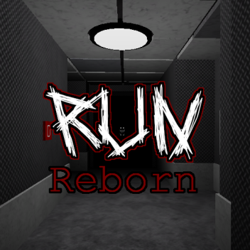 Run -Reborn-