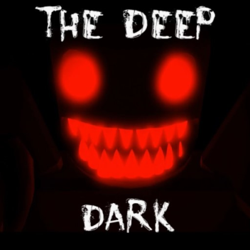 The Deep Dark [Chapter 3 Update]