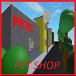 Escape The Pet Shop Obby! [READ DESC]