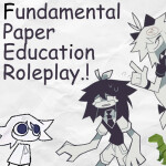 📚 Fundamental Paper Education Roleplay. !