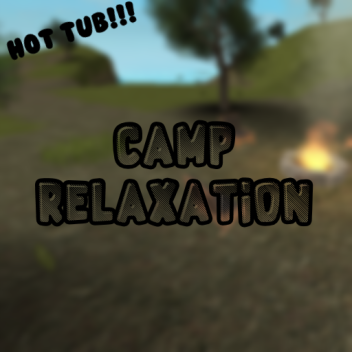 Camp Relaxation