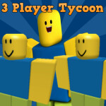 FIRST 3 PLAYER TYCOON IN ROBLOX!
