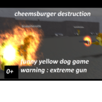 Cheemsburger Destruction