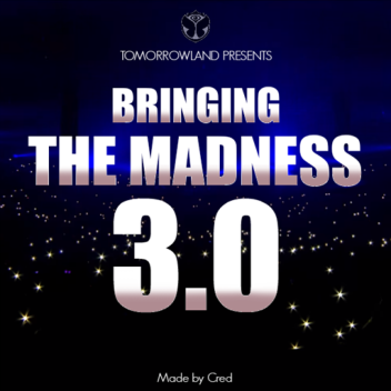 Bringing The Madness 3.0