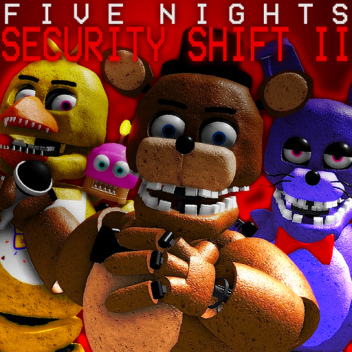 FIVE NIGHTS: Security Shift 2