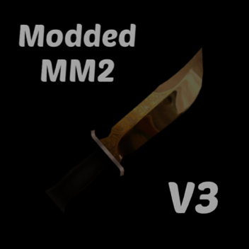 Modded MM2 V3