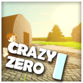 Crazy Zero I