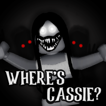  Where's Cassie? [HORROR]