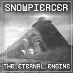 Snowpiercer: The Eternal Engine [v1.0]