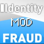 Identity Fraud [MOD]
