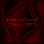 [ NEW CHALLENGE ]Killstreak Sword Fighting BETA