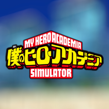 Boku no Hero Academia Simulator WIP
