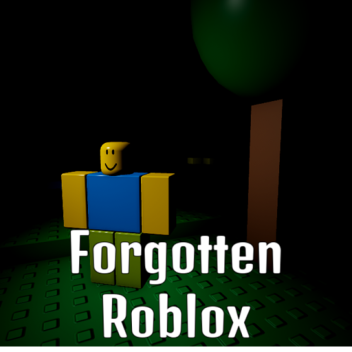 Forgotten Roblox
