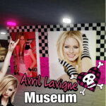 Avril Lavigne Museum