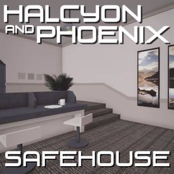 Halcyon und Phoenix Safehouse