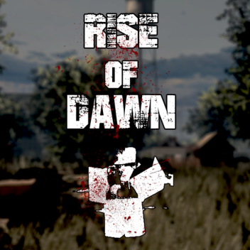 Rise of Dawn [Vor-Alpha]