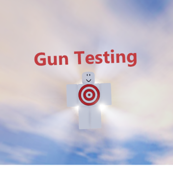 Gun Testing
