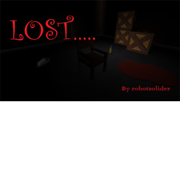 Lost..... (Horror Game) [Beta]