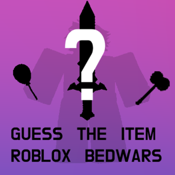 Guess The Item! (Roblox Bedwars Edition)