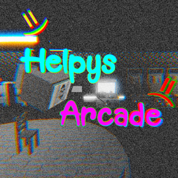 Helpy's Arcade.
