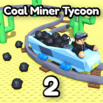 🌵 Coal Miner Tycoon 2 [3.0.0]