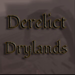 Derelict Drylands