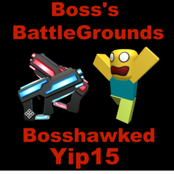 Boss's BattleGrounds