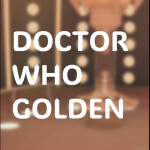 DOCTOR WHO - GOLDEN