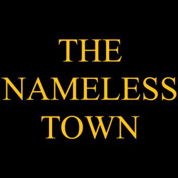 The Nameless Town