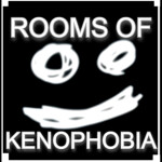 Rooms Of Kenophobia