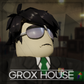 The Grox Family House