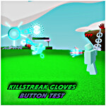 Killstreak Gloves Button Test