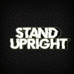 Stand Upright [testing]