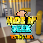 Hide & Seek [Testing Area]