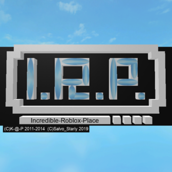 I.R.P. - Incredible Roblox Place