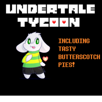 [UPDATED] Undertale Tycoon! v1.4
