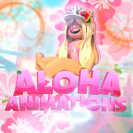 🦩🌱 Aloha Animations [ V2 SOON ]