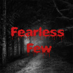 Fearless Few [ALPHA]