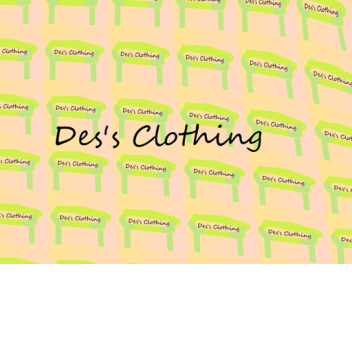 Des's Clothing (FREE ALPHA ACCESS)